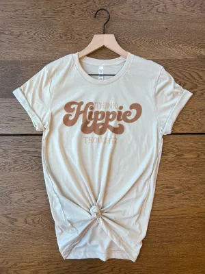 THINK HIPPIE THOUGHTS TEE