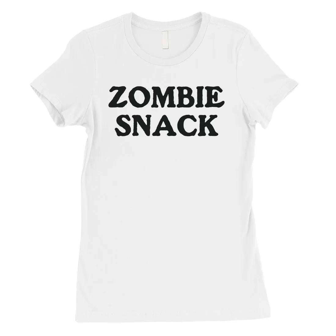 Zombie Snack Womens Basic Quote Funny Cool T-Shirt Birthday Gift