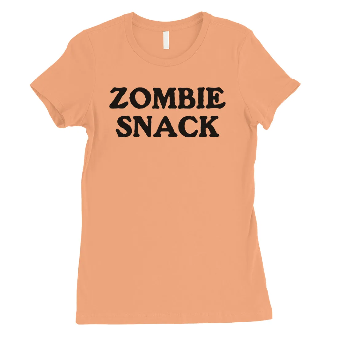 Zombie Snack Womens Basic Quote Funny Cool T-Shirt Birthday Gift